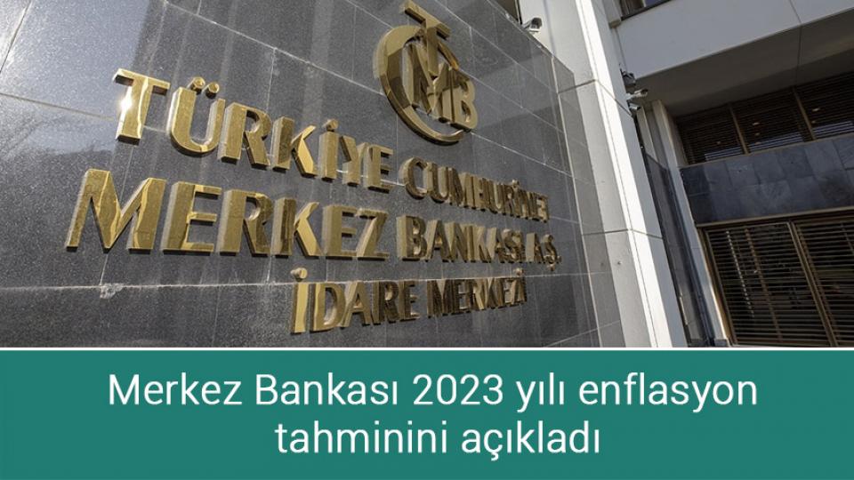Kasım ayı enflasyon rakamları açıklandı / Merkez Bankası 2023 yılı enflasyon tahminini açıkladı