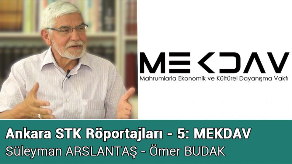 CENNETİ ARAYAN ADAM- Ziyaüddin SERDAR - Özetleyen: Celal SANCAR / Ankara STK Röportajları - 5: MEKDAV