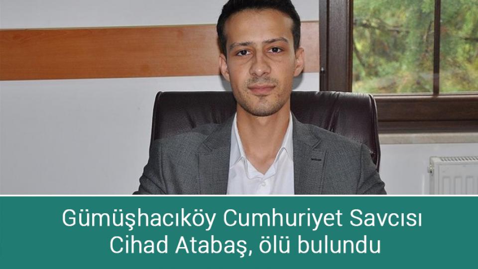 Türk-İş Başkanı'ndan asgari ücret çıkışı / Gümüşhacıköy Cumhuriyet Savcısı Cihad Atabaş, ölü bulundu