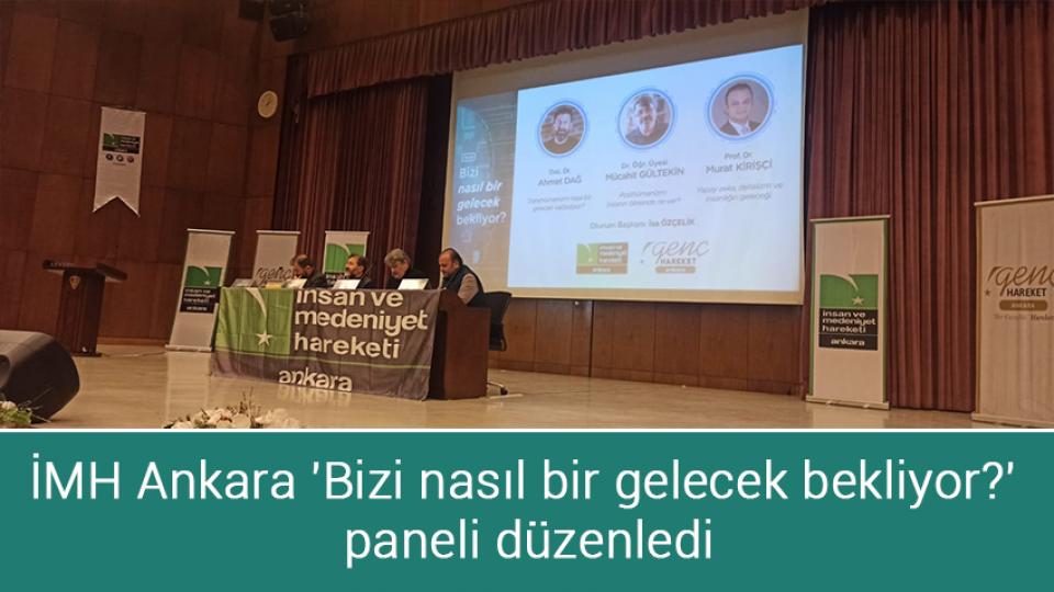 İMH Ankara : Filistin Halkı Onur Mücadelesi Veriyor / İMH Ankara 'Bizi nasıl bir gelecek bekliyor?'  paneli düzenledi