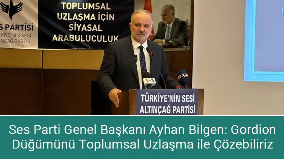 SES Partisi Genel Başkanı Ayhan Bilgen Bağımsız Adayları Destekleyeceğini Açıkladı / Ses Parti Genel Başkanı Ayhan Bilgen: Gordion Düğümünü Toplumsal Uzlaşma ile Çözebiliriz