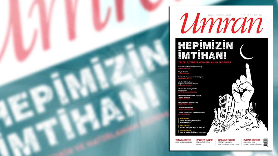 Umran Dergisi Haziran 2023/346 Sayısı Çıktı / Umran Dergisi Mart 2023/343. Sayısı Çıktı!...
