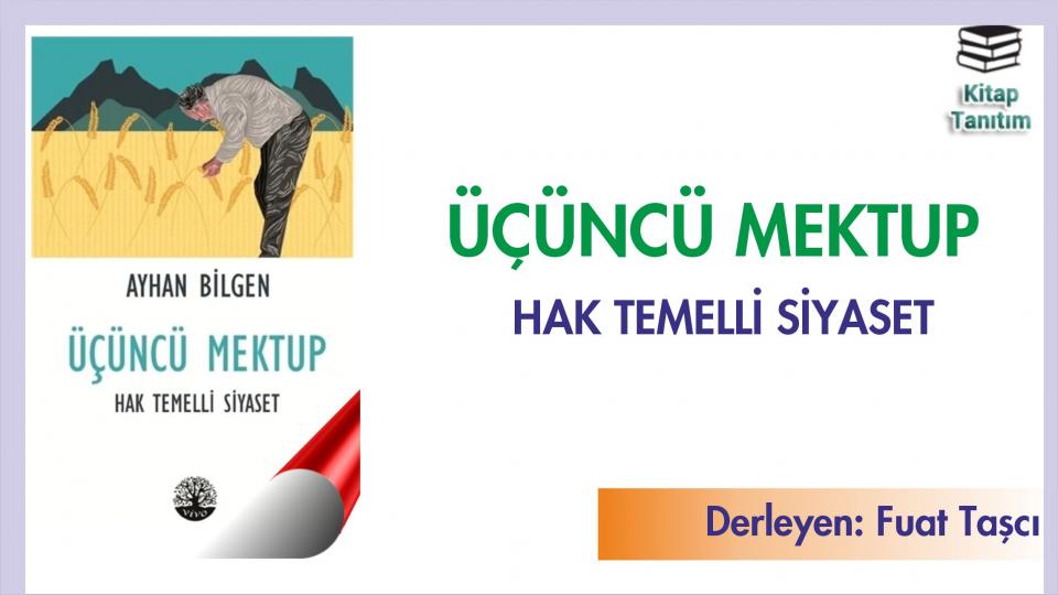 Melami Ahlakı Olmadan Barış Olur Mu ?|Ayhan Bilgen / Üçüncü Mektup-Hak Temelli Siyaset/Vivo Yayınları
