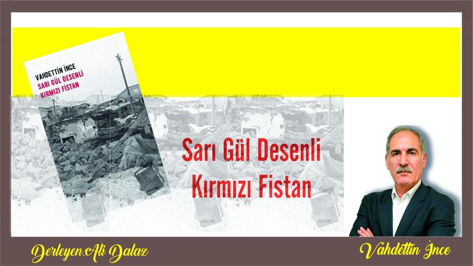 Vahdettin İnce: Dün Gönülleri Hüseyin'in Yanında Olanlarla, Bugün  Akılları Telaviv'in İpoteği Altında Olanlar.. / Sarı Gül Desenli Kırmızı Fistan|Vahdettin İnce