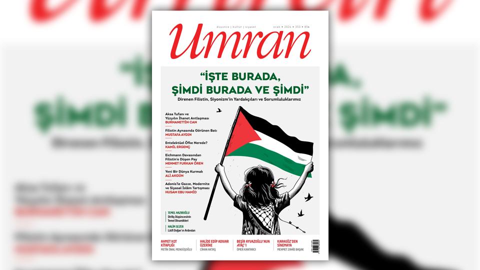 UMRAN DERGİSİNİN HAZİRAN 2024/358. SAYISI ÇIKTI / Umran Dergisi’nin Ocak 2024/353. Sayısı Çıktı!...