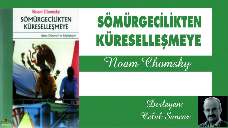 Mehmet Ali Başaran'dan 10 Yaş üstü okurlar için; Sevimli Türkçe Sözlük / SÖMÜRGECİLİKTEN KÜRESELLEŞMEYE |Noam Chomsky