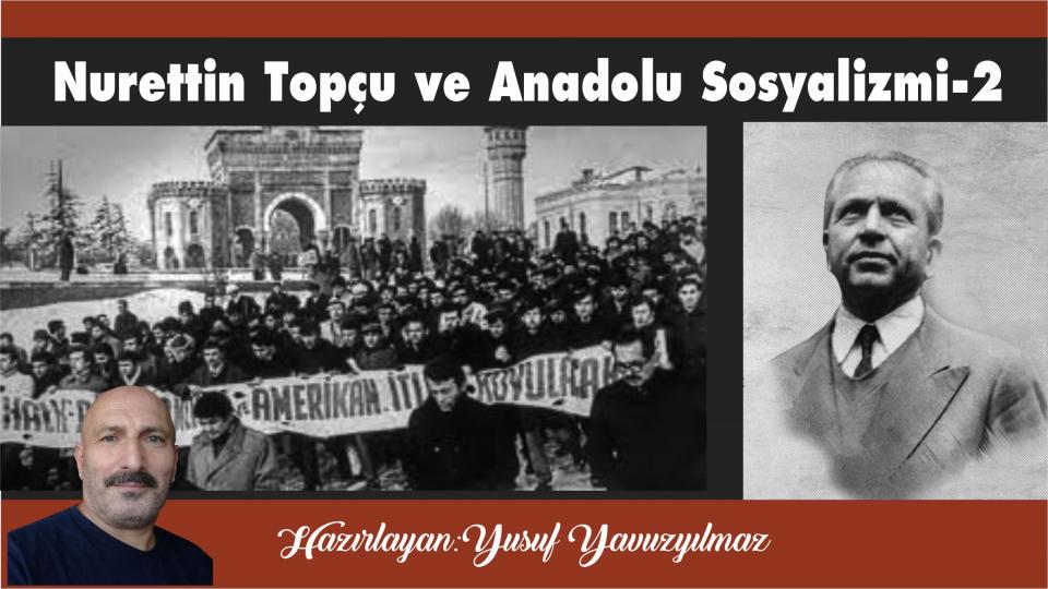 Nurettin Topçu ve Anadolu Sosyalizmi-2|Yusuf Yavuzyılmaz