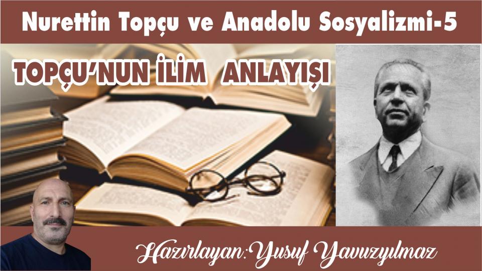 Nurettin Topçu ve Anadolu Sosyalizmi-5