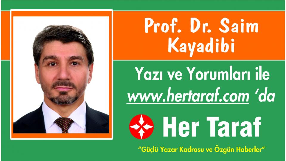Prof. Dr. Saim KAYADİBİ / Kabil Notları: Afganistan Hiç de Anlatıldığı gibi Değilmiş / Prof. Dr. Saim Kayadibi Yazı ve Yorumları ile Hertaraf Haber'de..
