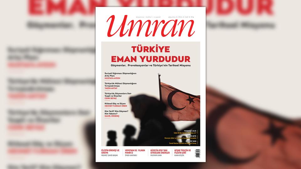 Umran dergisi Eylül 2024 tarihli 361. sayısında dünya düzeni tartışmalarını merkeze alan bir manşetle çıktı. / Umran Dergisi Ağustos 2024 Sayısı Çıktı