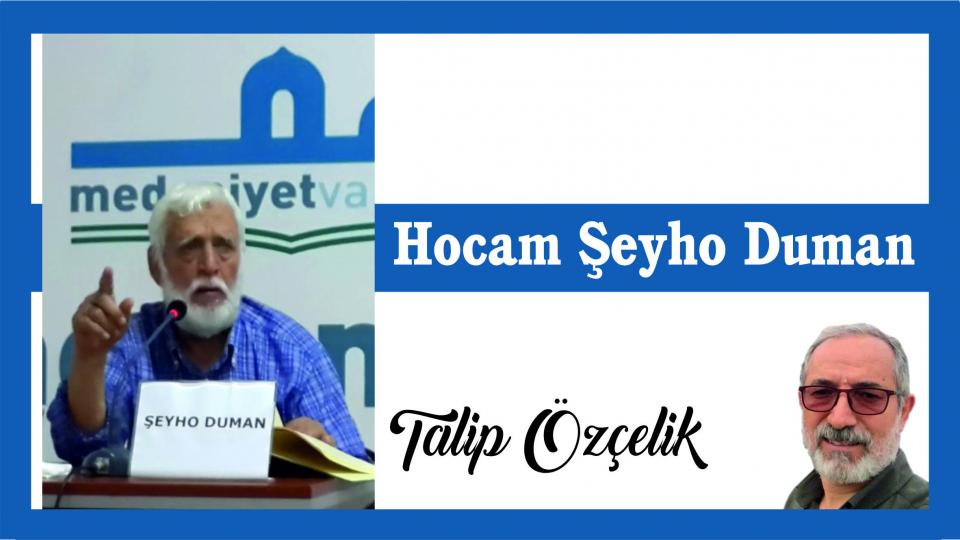 Hocam Şeyho Duman|Talip Özçelik