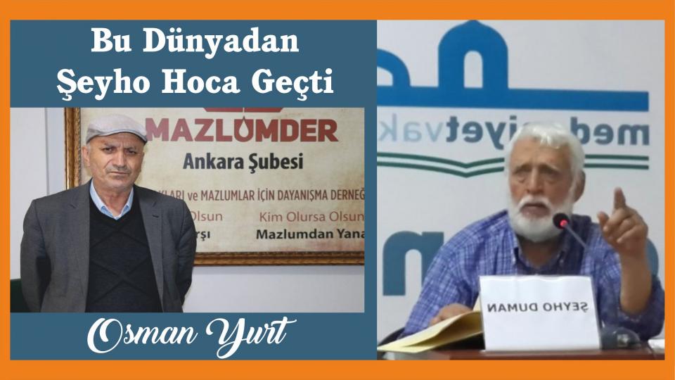 Bu Dünyadan Şeyho Hoca Geçti|OSMAN YURT