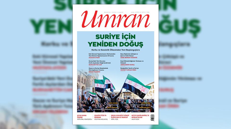 KÜRESEL DÜZENİN SONBAHARI / Umran Dergisi Ocak 2025 Sayısı Çıktı