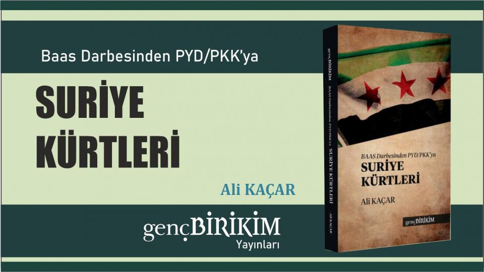 Genç Birikim : Gazze'yi Unutma! / Baas Darbesinden PYD/PKK'ya Suriye Kürtleri|Ali Kaçar|Genç Birikim Yayınları