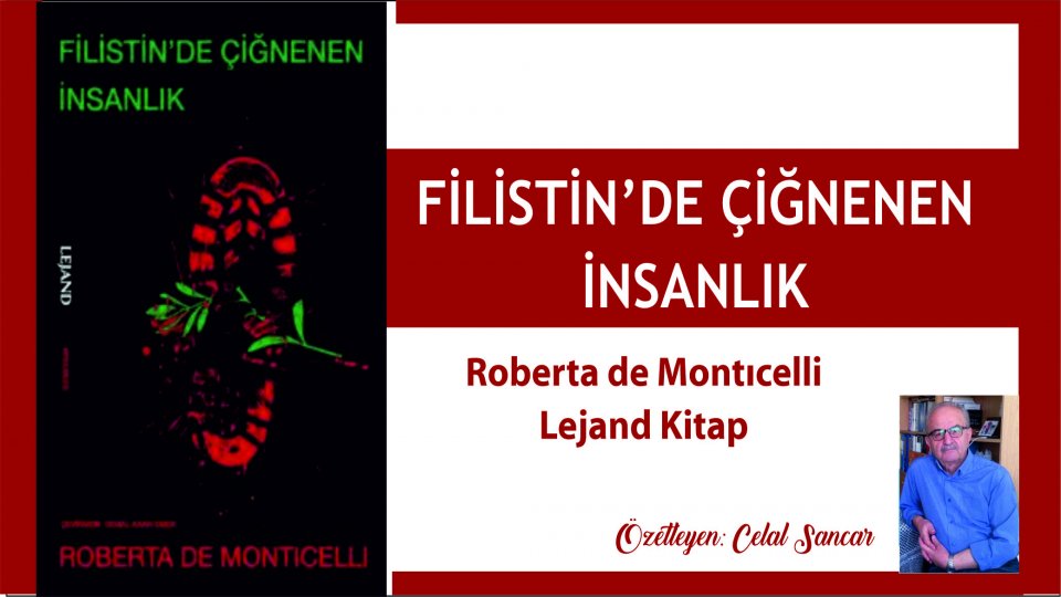 Filistin'de Çiğnenen İnsanlık|Roberta de Montıcelli