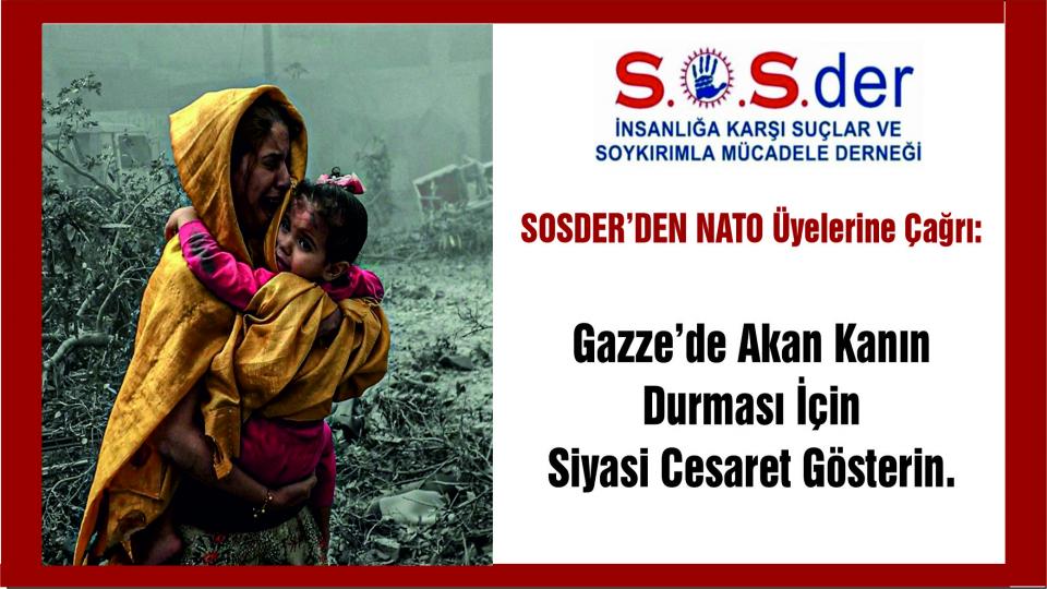 S.O.S.DER:NATO Zirvesi’nden Gazze İçin Sessizlik Değil, Adalet Bekliyoruz