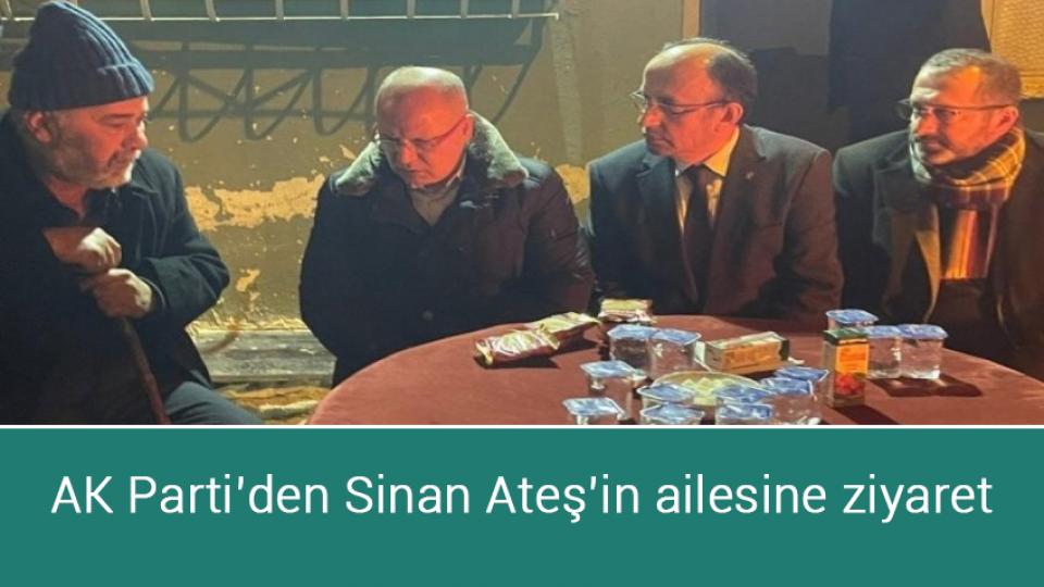 Fatih Erbakan: Seçimlere tek başımıza gireceğiz / AK Parti’den Sinan Ateş’in ailesine ziyaret