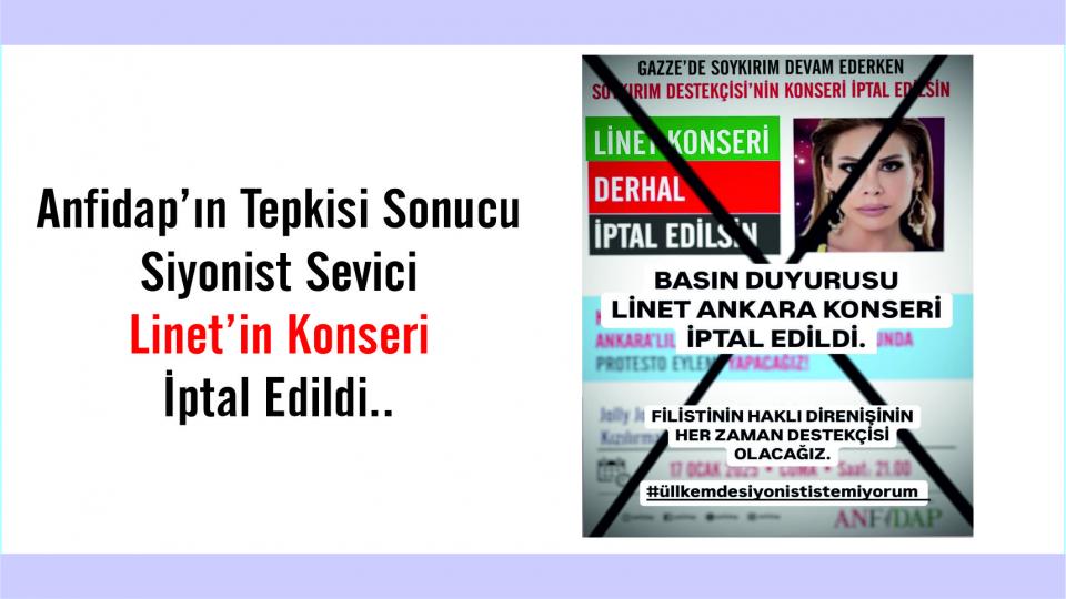 Ankara’da Şehitler Gecesi Düzenleniyor.. / Anfidap Hamas'a 'Katil' Diyen Siyonist Linet'in Ankara'daki Konserini İptal Ettirdi..