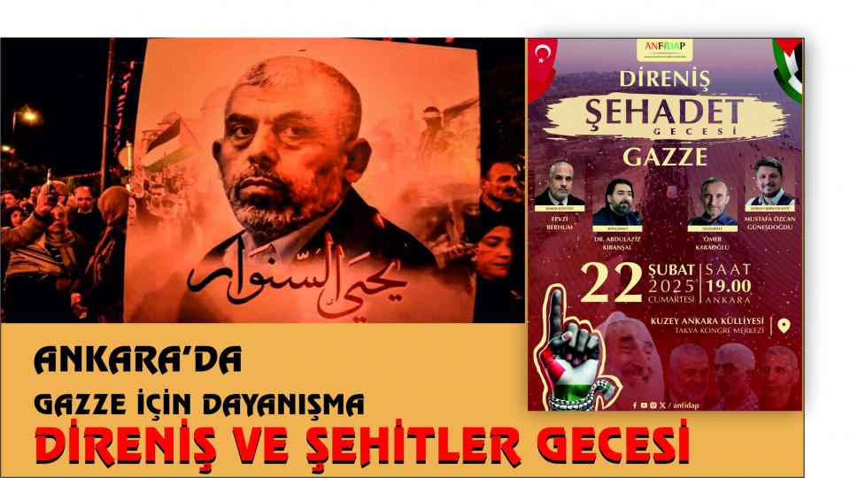 Anfidap'tan Ankara'da Refah Sınır Kapısı Açılsın Eylemi.. / Ankara’da Şehitler Gecesi Düzenleniyor..