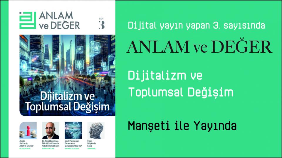 Her Taraf - Türkiyenin habercisi / Anlam ve Değer Dergisi 3. Sayısı ile Yayında