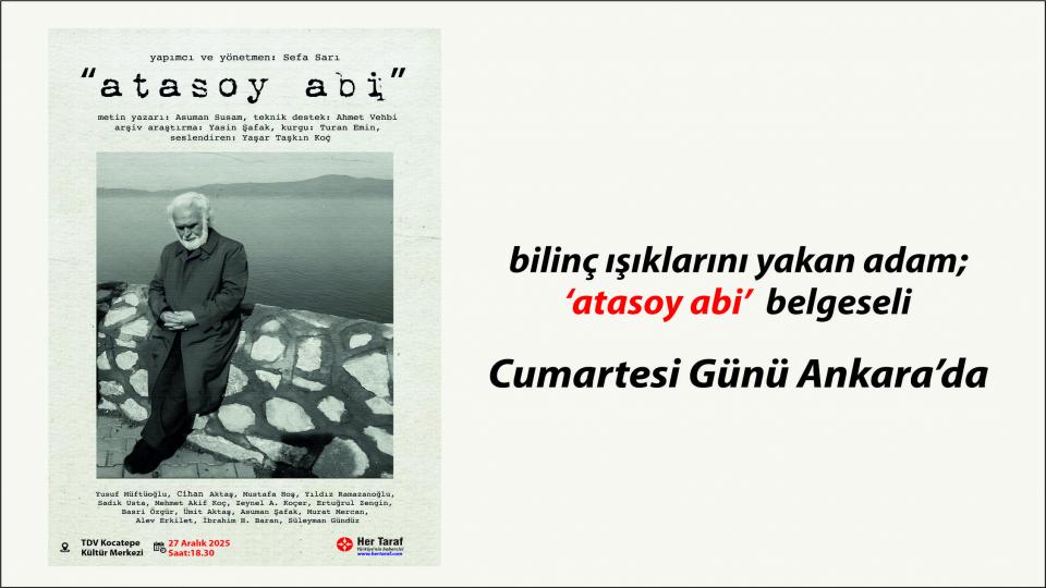 Her Taraf - Türkiyenin habercisi / Atasoy Müftüoğlu Belgesi Cumartesi Ankara’da..