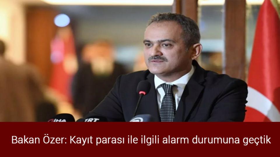 "Ya 'İslami hassasiyetlere' göre yapılsın ya da tanıtımından 'İslam' kelimesi çıkarılsın!" / Bakan Özer: Kayıt parası ile ilgili alarm durumuna geçtik