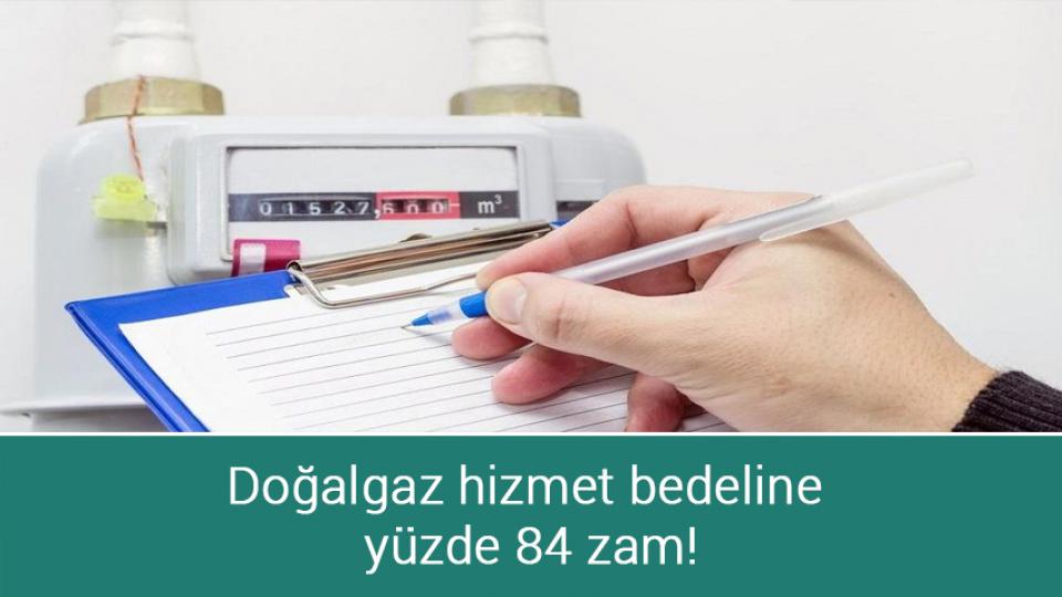 Sözleşmeliye kadro düzenlemesinin Meclis'e gelmesi bekleniyor / Doğalgaz hizmet bedeline yüzde 84 zam!