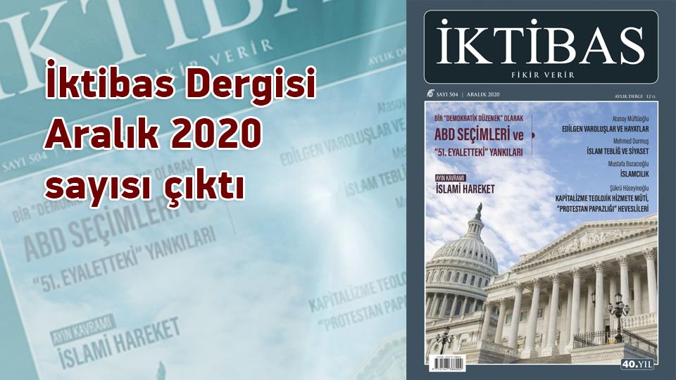İktibas Dergisi'nin  Nisan 2021 Sayısı Çıktı / İktibas Dergisi Aralık 2020 sayısı çıktı