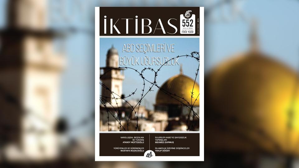 İktibas’ın Nisan 2025 sayısı: Bir Krizin Anatomisi / İktibas Dergisi Aralık Sayısı Çıktı
