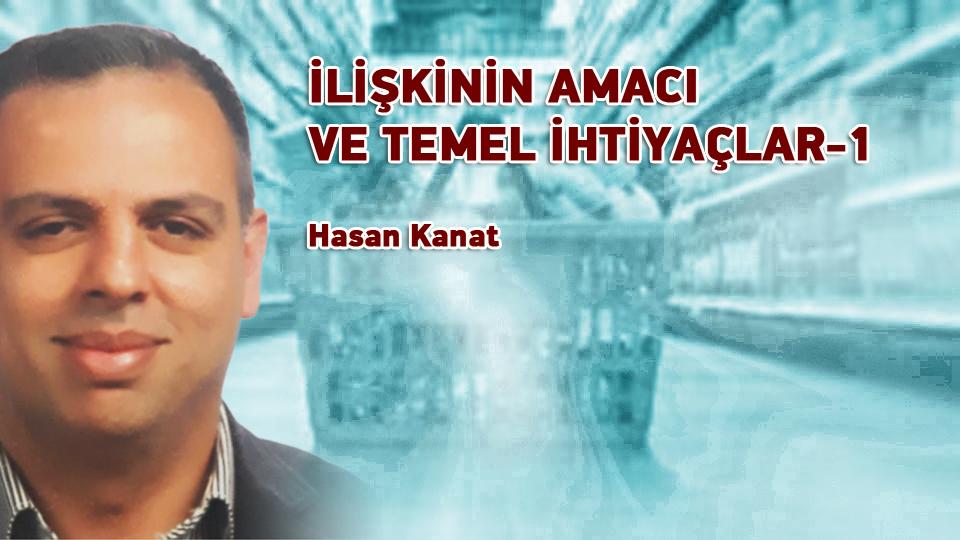 Nasıl Yersen O'sun: İslam İlahiyatçısının Gıdanın Değeri Üzerine Görüşleri/Hasan KANAT / İLİŞKİNİN AMACI VE TEMEL İHTİYAÇLAR-1 / Hasan Kanat