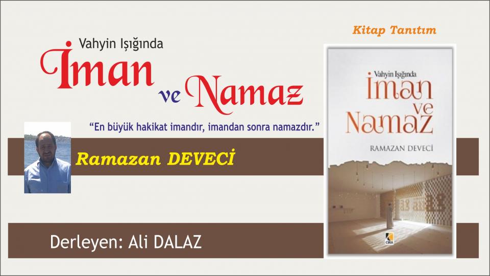 Allah'ın İstediği Gibi Müslüman Olmak...-Ramazan DEVECİ / İman ve Namaz - Ramazan Deveci