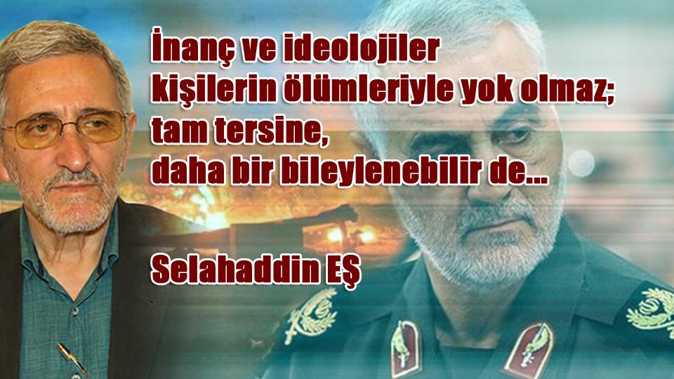 Selahaddin Eş:Her Türlü Irkçı Yaklaşım, Şeytan Askerliğine Soyunmaktır! / İnanç ve ideolojiler kişilerin ölümleriyle yok olmaz; tam tersine, daha bir bileylenebilir de... / Selahaddin EŞ
