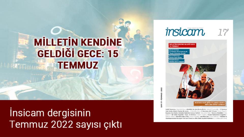 İnsicam Dergisi Aralık sayısı çıktı / İnsicam dergisinin Temmuz 2022 sayısı çıktı