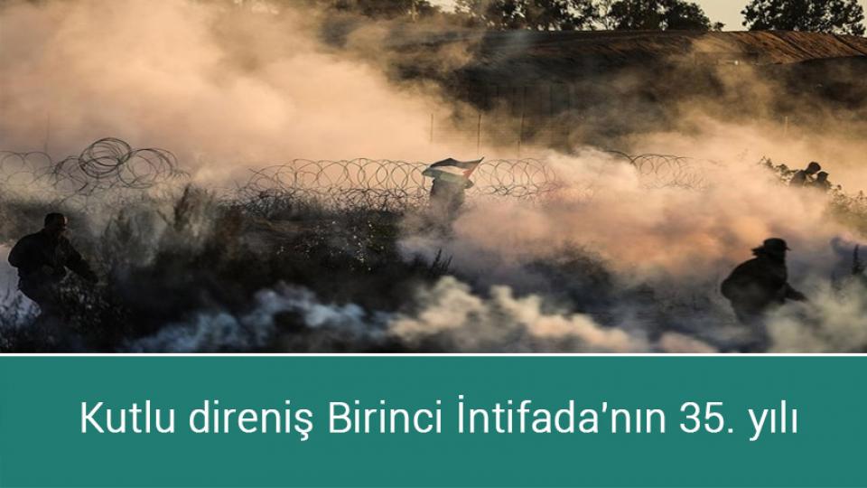 İzmir Konfederasyonu: Artık silahlar sussun! / Kutlu direniş Birinci İntifada'nın 35. yılı
