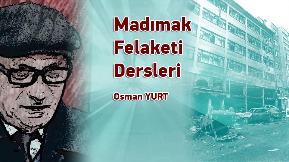 OSMAN YURT/Madımak Felaketi Dersleri