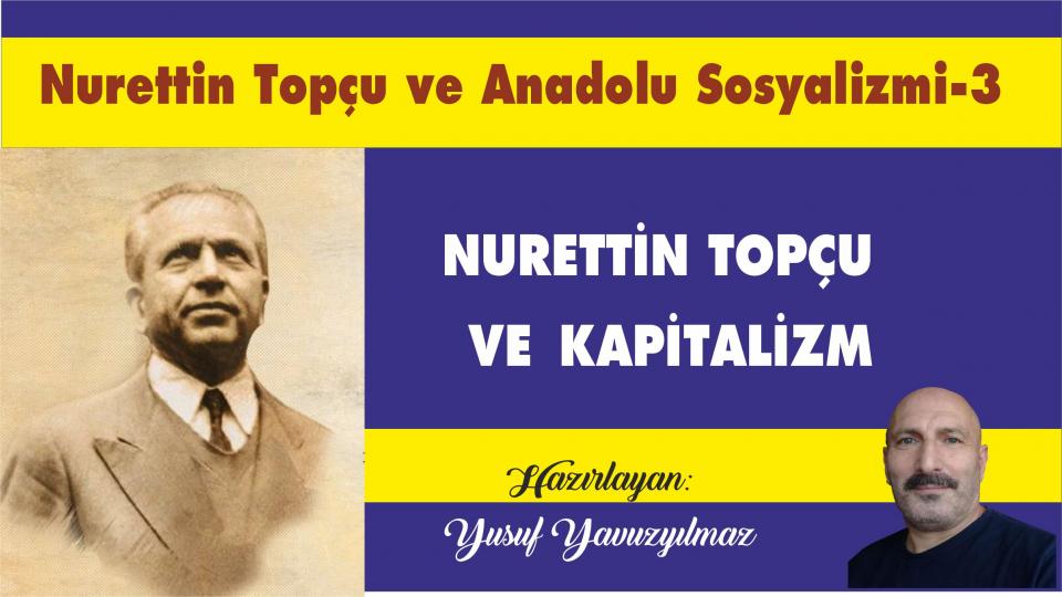YUSUF YAVUZYILMAZ / Eleştiri ve Ahlak / Nurettin Topçu ve Anadolu Sosyalizmi-3|Yusuf Yavuzyılmaz