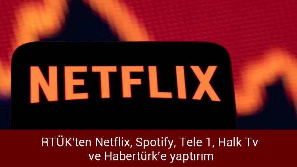Benzin 20 lira seviyesine indi / RTÜK'ten Netflix, Spotify, Tele 1, Halk Tv ve Habertürk'e yaptırım